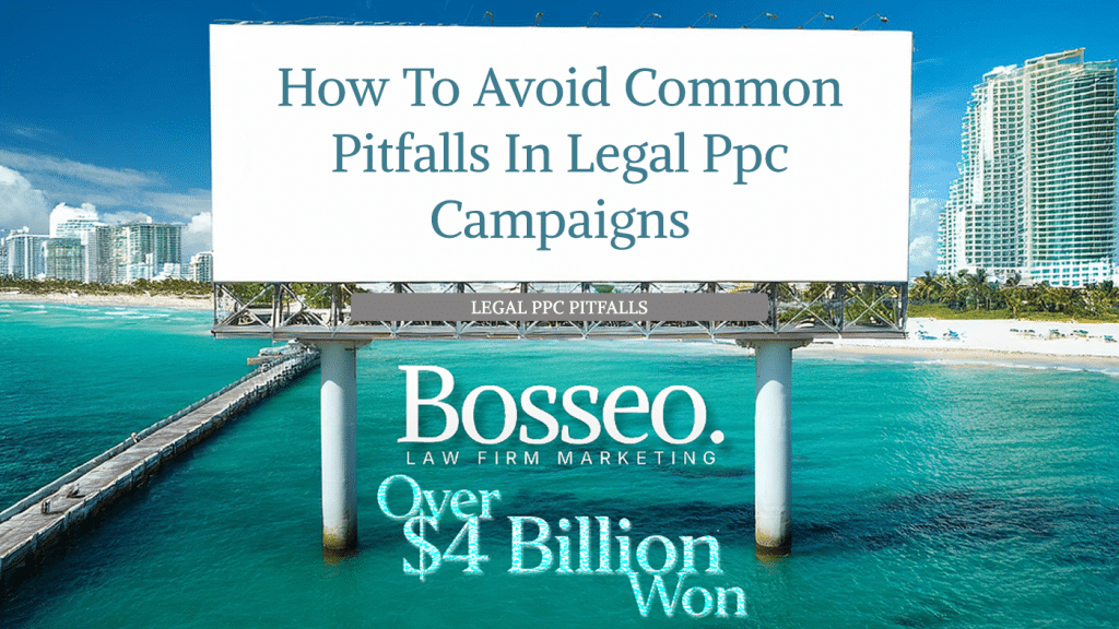 How to Avoid Common Pitfalls in Legal PPC Campaigns